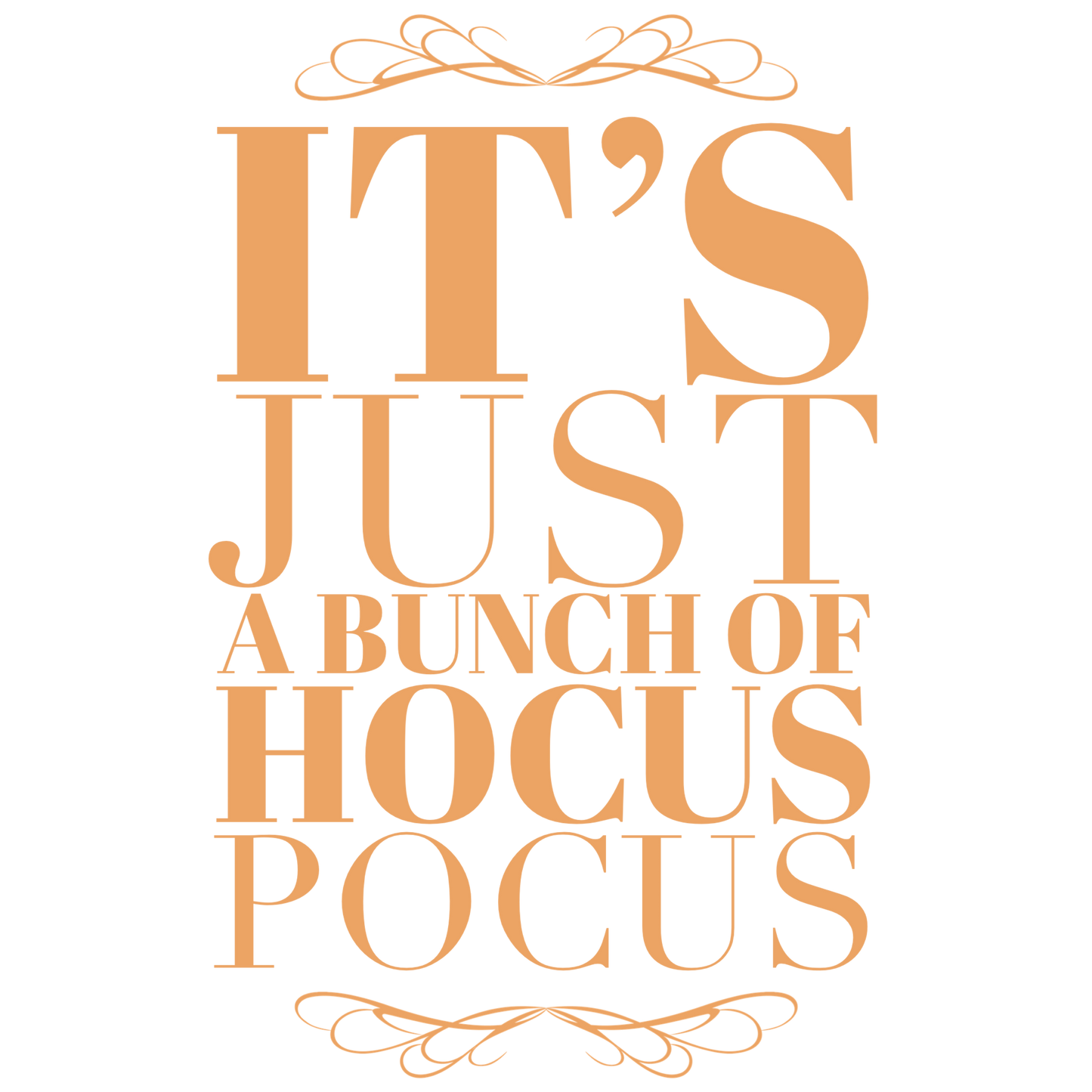 Savannah and James Co - Its Just A Bunch Of Hocus Pocus, White Sticker, 3x3 inch