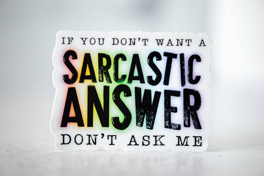 Savannah and James Co - Don't Ask Me, Vinyl Sticker, 3x3 in.